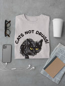 Cats Not Drugs! T-shirt -SmartPrintsInk Designs
