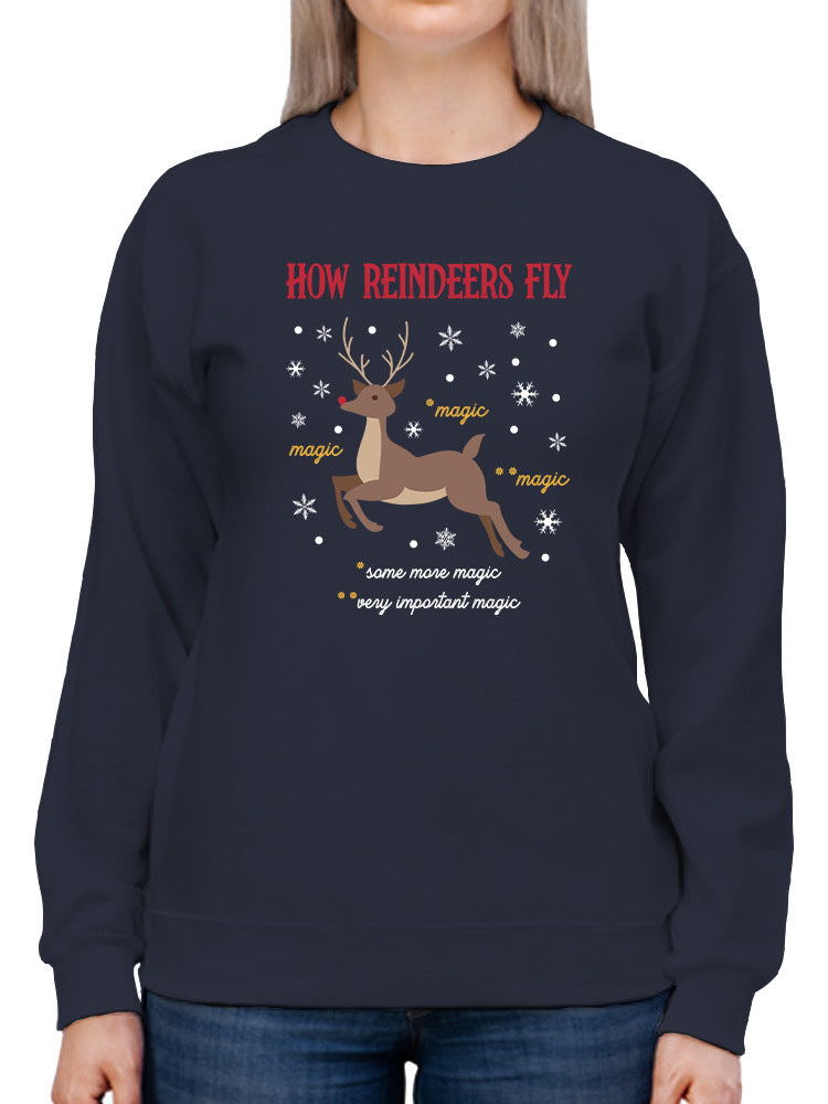 How Reindeers Fly Sweatshirt -SmartPrintsInk Designs