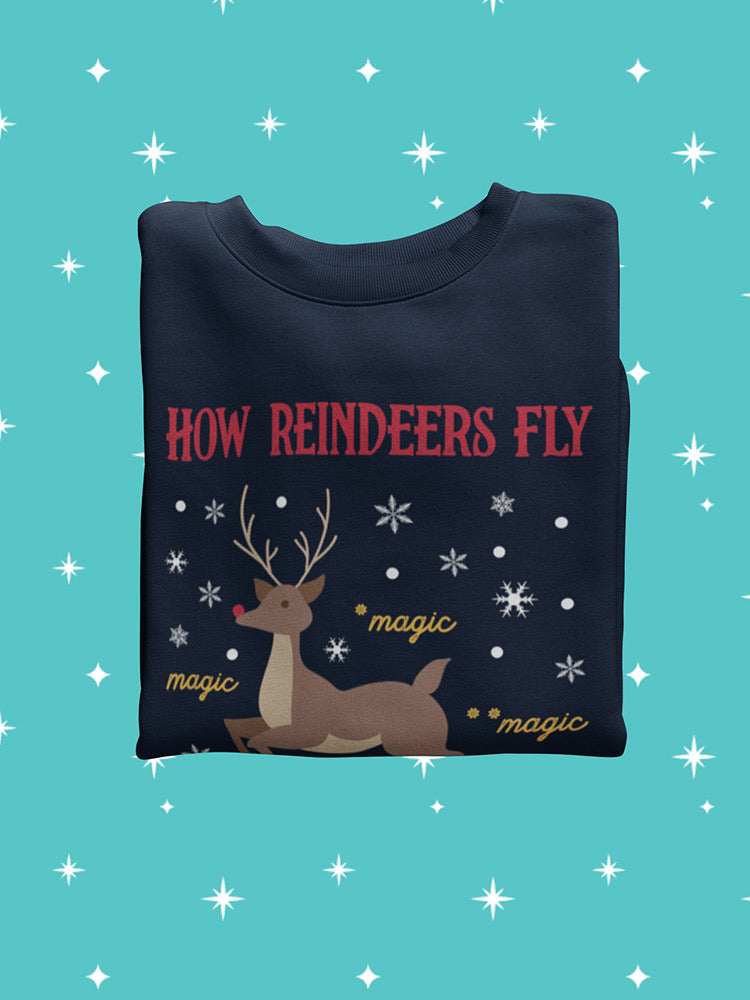 How Reindeers Fly Sweatshirt -SmartPrintsInk Designs