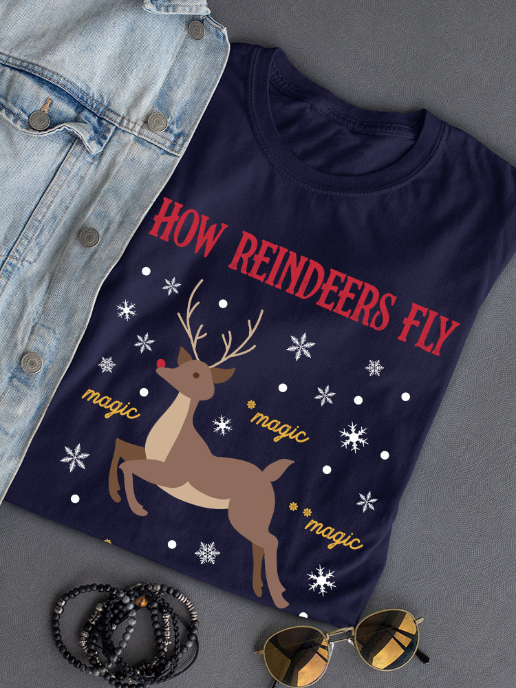 How Reindeers Fly T-shirt -SmartPrintsInk Designs