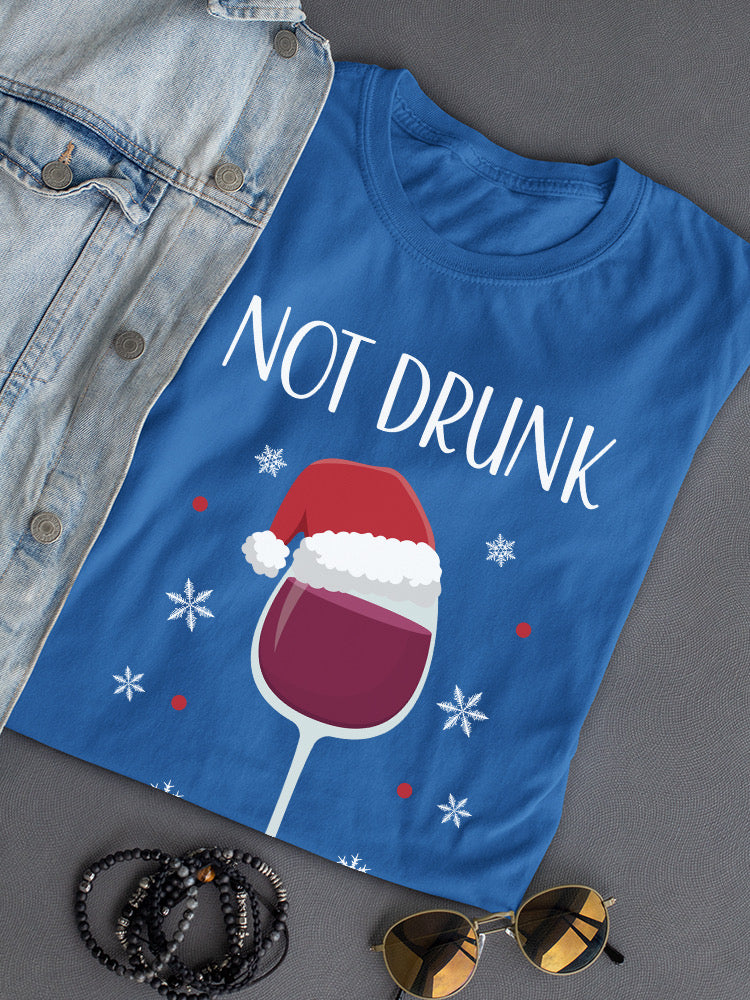 Not Drunk, Just Festive T-shirt -SmartPrintsInk Designs