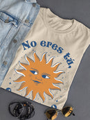 No Eres Tu, Es Tu Signo T-shirt -SmartPrintsInk Designs