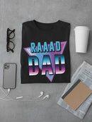 Raaad Dad T-shirt -SmartPrintsInk Designs
