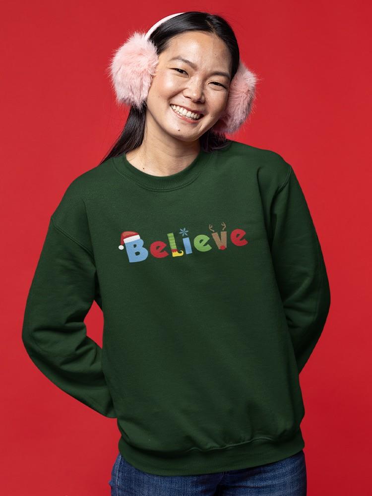 Believe In Christmas Sweatshirt -SmartPrintsInk Designs