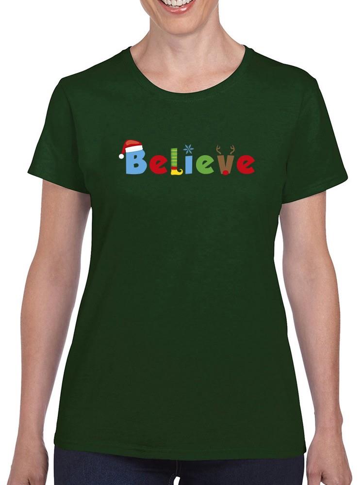 Believe In Christmas T-shirt -SmartPrintsInk Designs