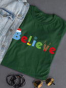 Believe In Christmas T-shirt -SmartPrintsInk Designs