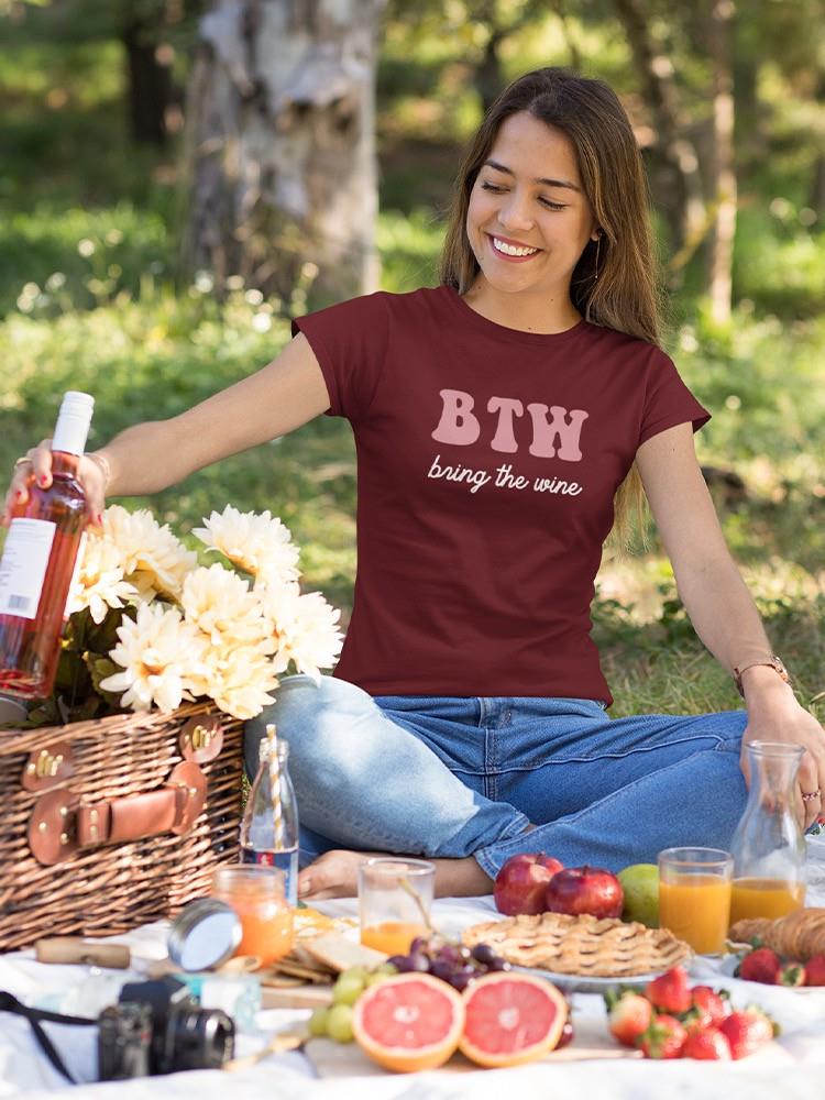 Bring The Wine T-shirt -SmartPrintsInk Designs