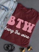 Bring The Wine T-shirt -SmartPrintsInk Designs