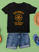 Science, Like Magic But Real T-shirt -SmartPrintsInk Designs