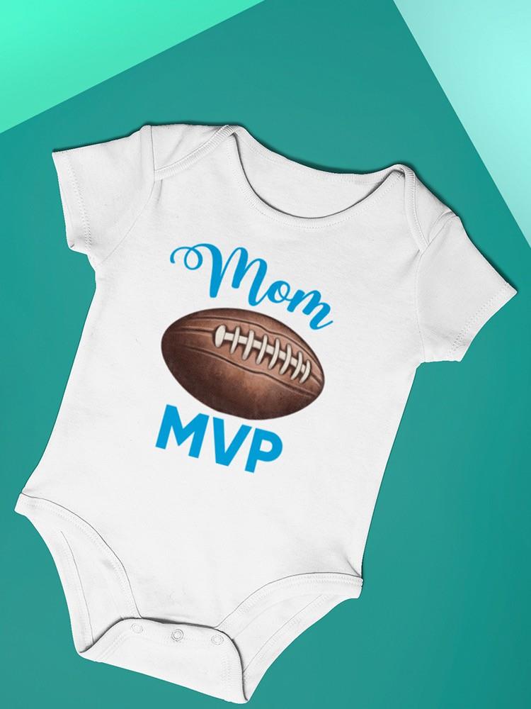Mom Mvp With Football Bodysuit -SmartPrintsInk Designs