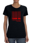 Thank You Thank You For Nothing Women's T-shirt