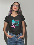 Beautiful Mermaid Hair Don't Care Women's T-shirt