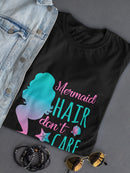 Beautiful Mermaid Hair Don't Care Women's T-shirt