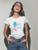 Beautiful Mermaid Hair Don't Care Women's T-shirt