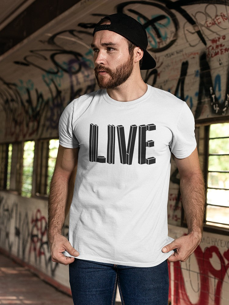 Cool 3D inscription "Live"  Men's White T-shirt