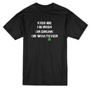 Kiss Me I'm Irish Or Drunk Whatever Quote Men's T-shirt