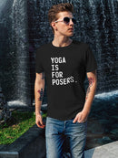 Yoga Is For Posers Men's Black T-shirt