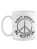 Don't Worry Be Hippie Mug -SPIdeals Designs