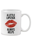 Little Lipstick Always Helps Mug -SPIdeals Designs