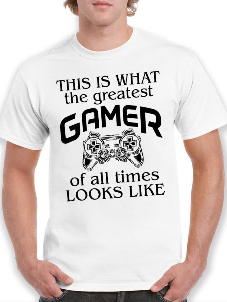 Greatest Gamer Of All Time T-shirt -SPIdeals Designs