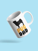 Pug Dad Mug -SPIdeals Designs