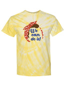 We Can Do It! Tie Dye Tee -SPIdeals Designs