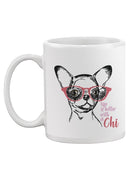 Life Is Better With A Chi Mug -SPIdeals Designs
