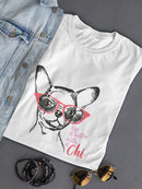 Life Is Better With A Chi T-shirt -SPIdeals Designs
