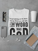 The Word Was God T-shirt -SPIdeals Designs