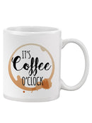 Coffee O'clock Mug -SPIdeals Designs