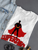 Superdad Father's Day T-shirt -SPIdeals Designs