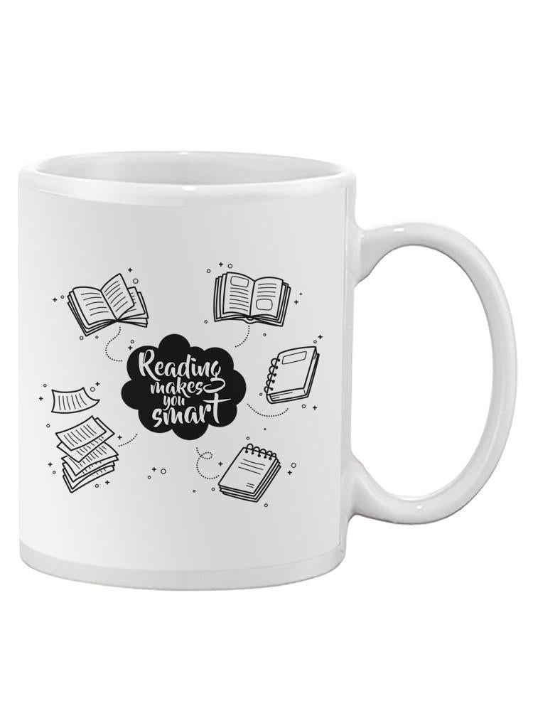 Reading Makes You Smart Mug -SPIdeals Designs