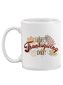 Happy Thanksgiving Day! Mug -SPIdeals Designs