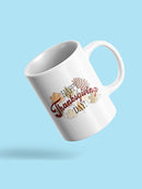 Happy Thanksgiving Day! Mug -SPIdeals Designs
