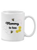 Mommy To Bee Mug -SPIdeals Designs