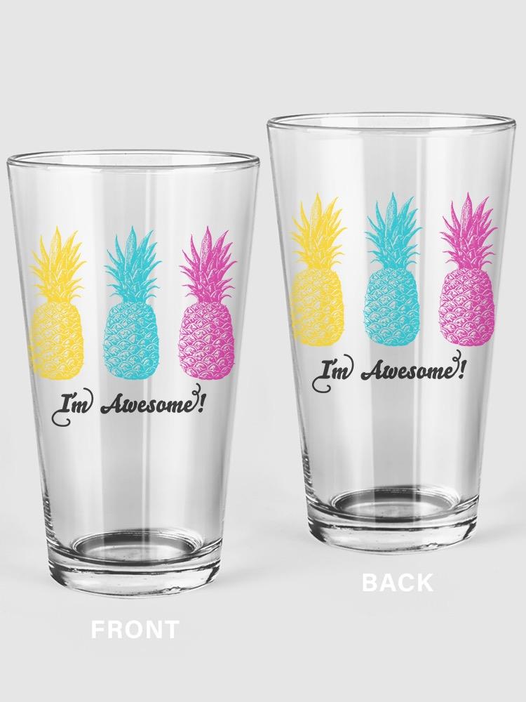 I'm Pineapple Awesome? Pint Glass -SPIdeals Designs