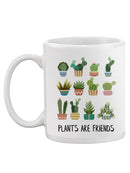 Plants Are Friends! Mug -SPIdeals Designs