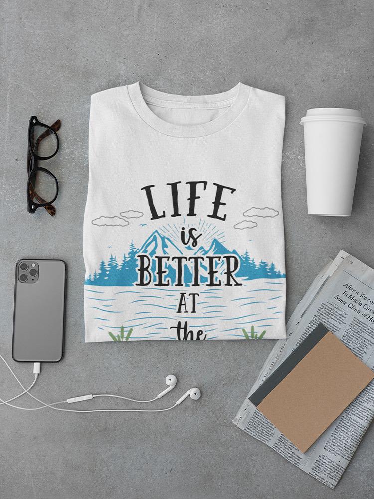 Life Better At The Lake T-shirt -SPIdeals Designs
