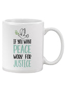 Work For Justice Mug -SPIdeals Designs