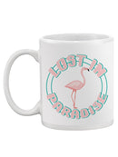 Lost In Paradise! Mug -SPIdeals Designs