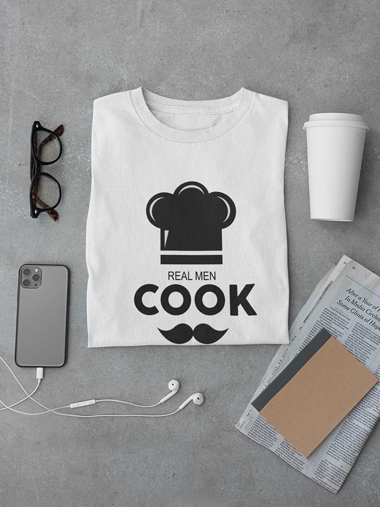 Real Men Cook T-shirt -SPIdeals Designs