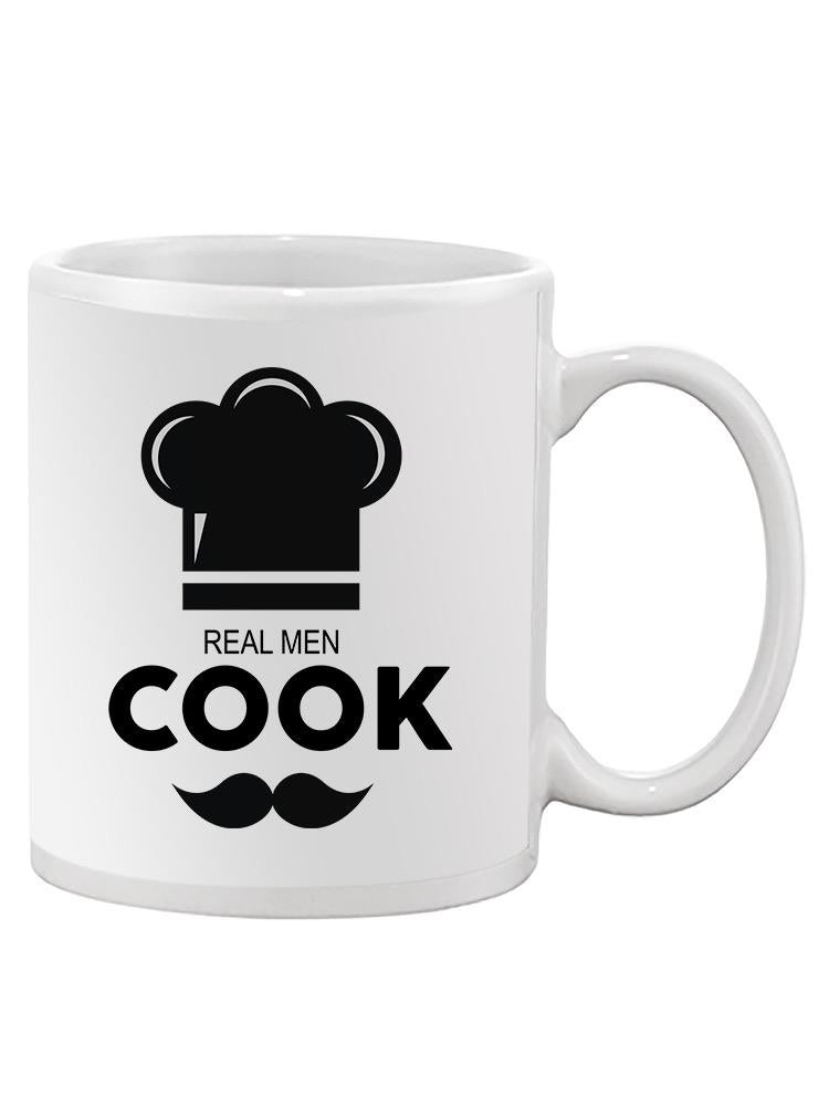 Real Men Cook Mug -SPIdeals Designs