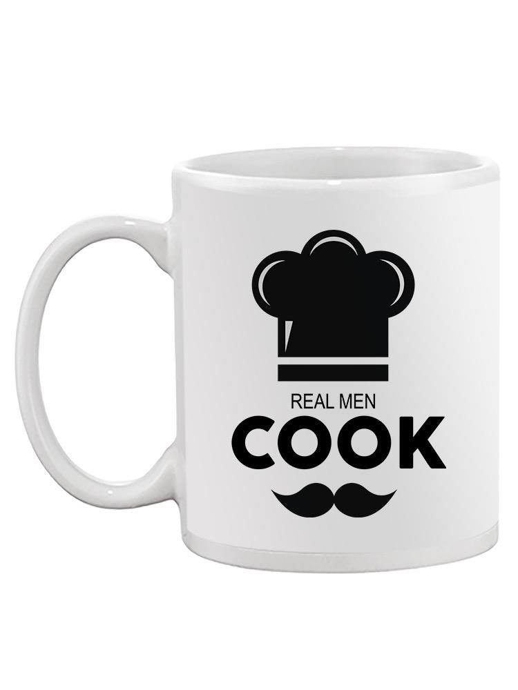 Real Men Cook Mug -SPIdeals Designs