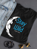 Stay Wild Moon Child. T-shirt -SPIdeals Designs