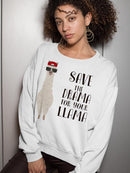 Save The Drama For Your Llama Hoodie or Sweatshirt -SPIdeals Designs