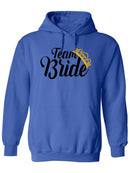 Team Bride Hoodie -SPIdeals Designs