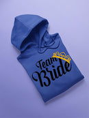 Team Bride Hoodie -SPIdeals Designs