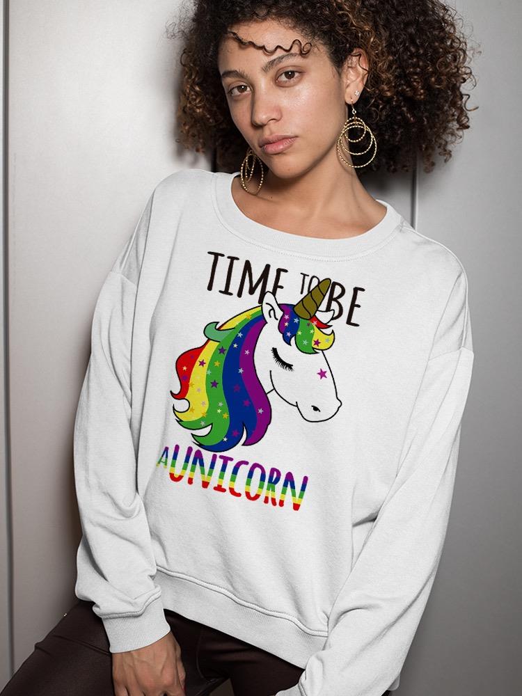 Time To Be A Unicorn Hoodie or Sweatshirt -SPIdeals Designs