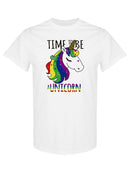 Time To Be A Unicorn T-shirt -SPIdeals Designs