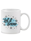 Let It Snow Mug -SPIdeals Designs